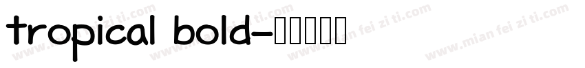 tropical bold字体转换